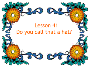 新概念2-Lesson41-(共16张)课件.ppt--（课件中不含音视频）