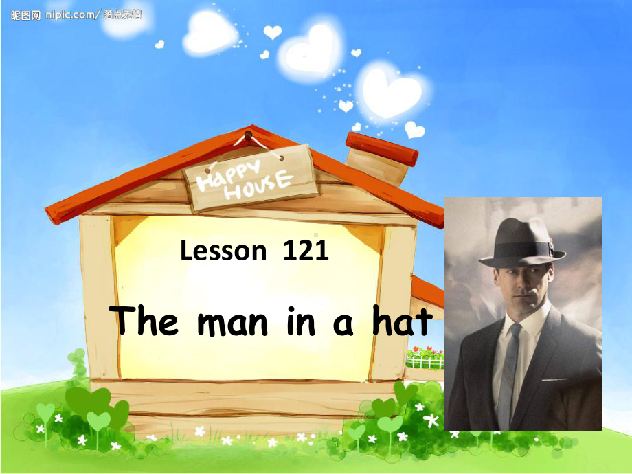 新概念英语Lesson-121-The-man-in-a-hat课件.pptx--（课件中不含音视频）_第1页