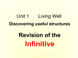 高中英语-Unit1-Living-well-Discovering-useful-structures语法课件-新人教版选修7.ppt--（课件中不含音视频）