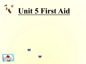 高中英语-Unit-5-First-Aid课件.ppt--（课件中不含音视频）