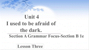 人教版英语九年级全册 Unit 4 Section A Grammar-B 1e.pptx