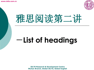 雅思阅读-第二讲-list-of-heading课件.ppt