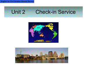 民航地勤英语第一册课件-unit2.ppt--（课件中不含音视频）