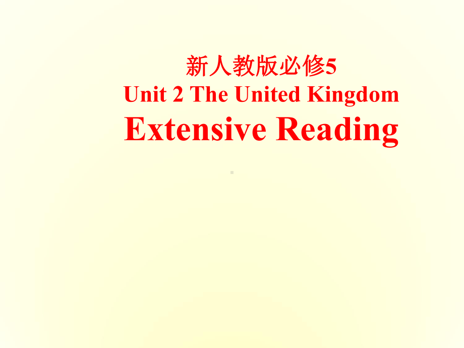 高中英语-Unit2-Extensive-Reading课件-新人教版必修5.ppt--（课件中不含音视频）_第1页