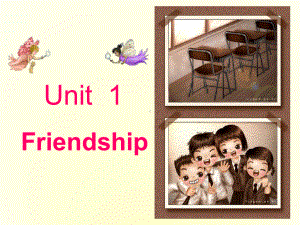 高中英语-Unit1-Friendship-Warming-up-and-reading课件-新人教版必修1.ppt--（课件中不含音视频）