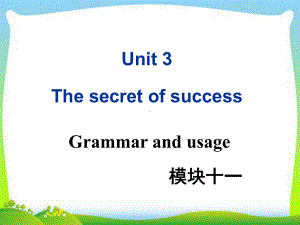 牛津译林版高中英语-Module-11-Unit-3-Grammer-and-usage教学课件.ppt--（课件中不含音视频）