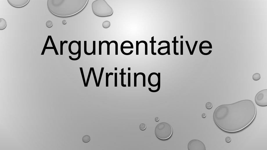 高考英语书面表达-Argumentative-Writing-完美课件(共20张).pptx_第1页