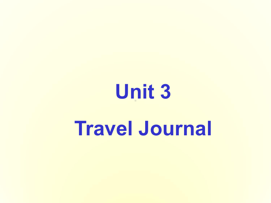 高中英语-Travel-Journal课件-新人教版必修1.ppt_第2页