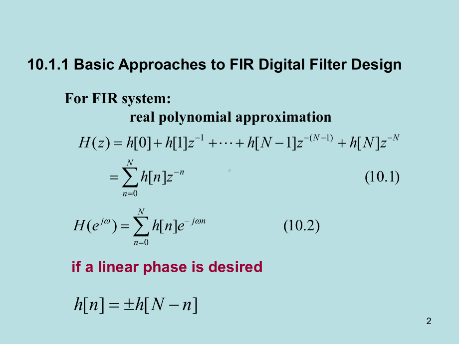 版《数字信号处理(英)》课件Chap10-FIR-Digital-Filter-Design.ppt_第2页