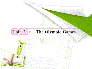 高考英语人教版一轮复习课件-必修2-Unit2-The-Olympic-Games.ppt