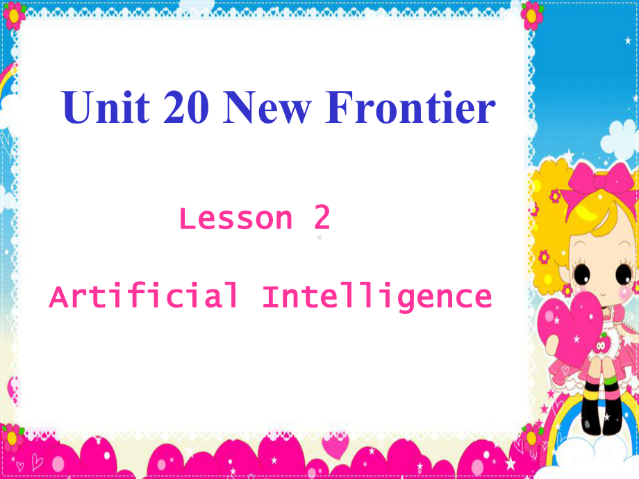 高中英语Unit-20-Lesson-2-Artificial-Intelligence-课件北师大版选修7.ppt--（课件中不含音视频）_第1页