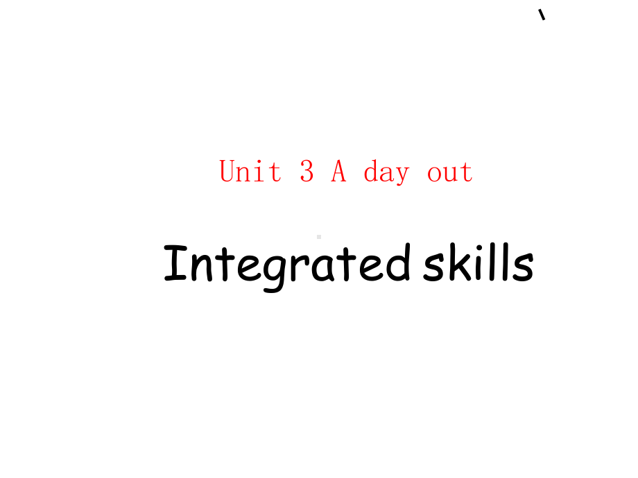 牛津8A-unit3-intergrated-skills全面版课件.ppt--（课件中不含音视频）_第1页