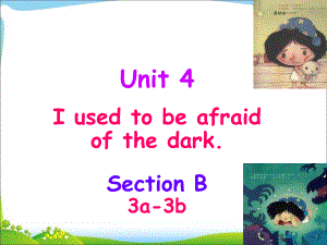 人教版英语九年级全册 Unit 4 Section B 3a-3b.pptx