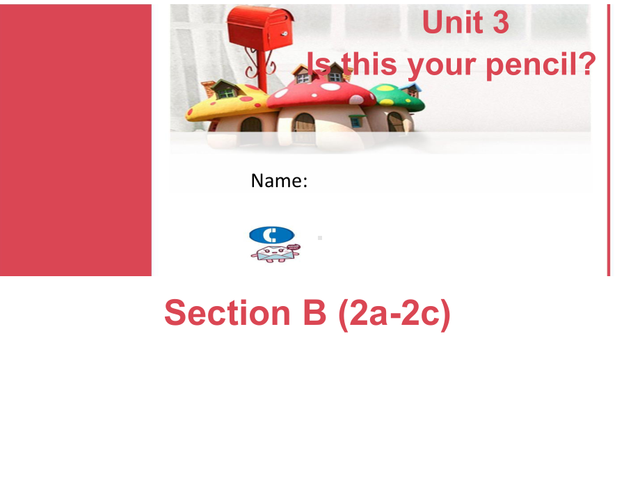 Unit3SectionB2a-2c（ppt课件）-2022新人教版新目标七年级上册《英语》.pptx_第1页