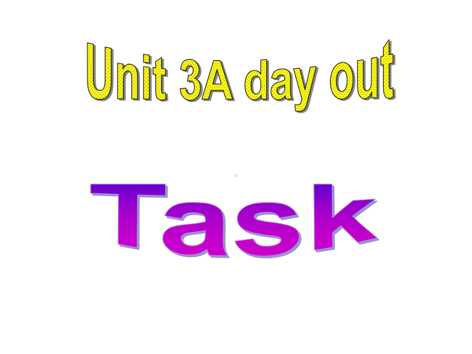 牛津译林英语八年级上册-Unit-3-A-day-out-task课件.ppt-(课件无音视频)_第1页