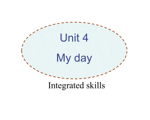 牛津译林版七年级上册Unit4-My-Day课件Integrated-skills(共19张).pptx-(课件无音视频)