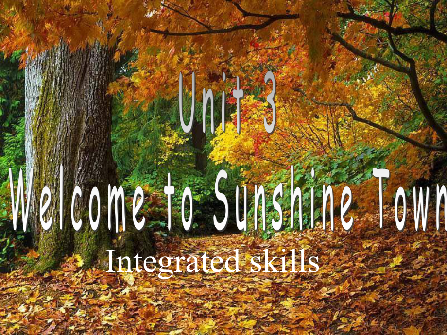 牛津译林版7B-Unit3-Welcome-to-Sunshine-Town!-Integrated-skills课件-(共29张).pptx-(课件无音视频)_第1页