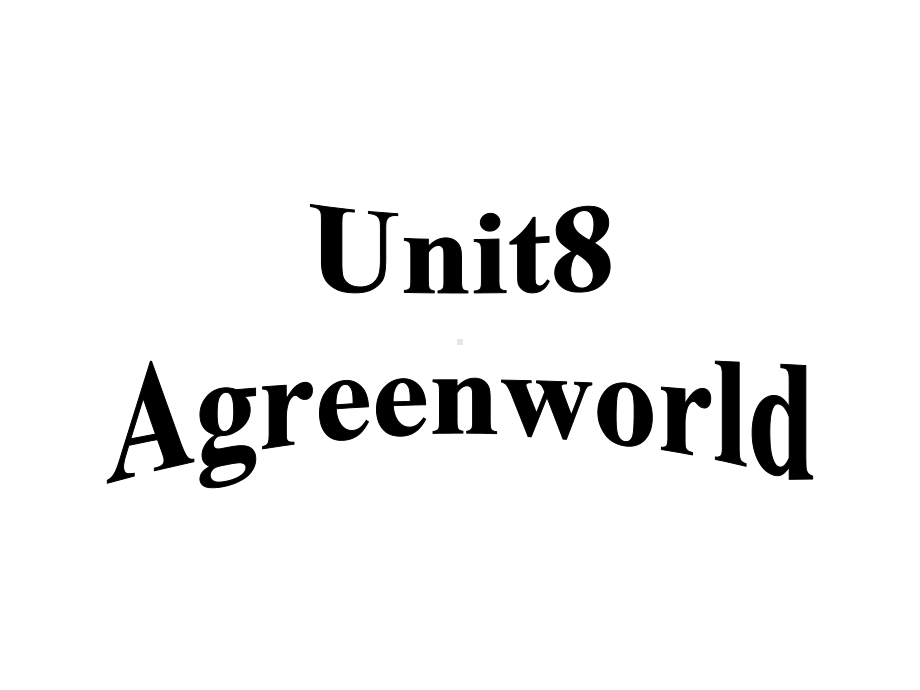 牛津译林版八年级英语下册unit8greenworld-reading2课件.pptx-(课件无音视频)_第1页