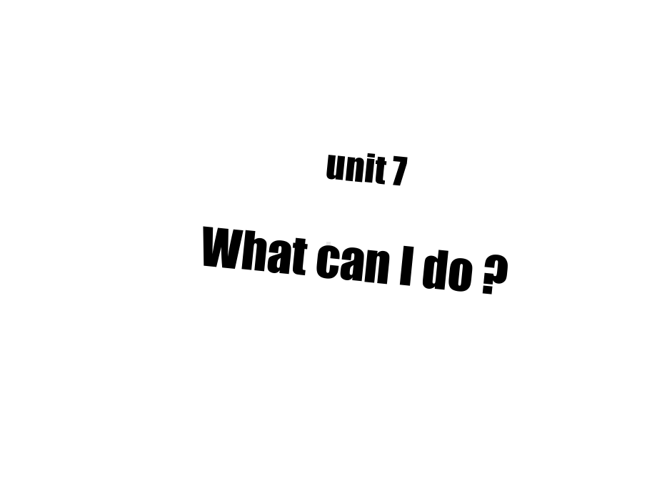 湘少版六年级上册unit-7-what-can-I-do课件.ppt-(课件无音视频)_第1页