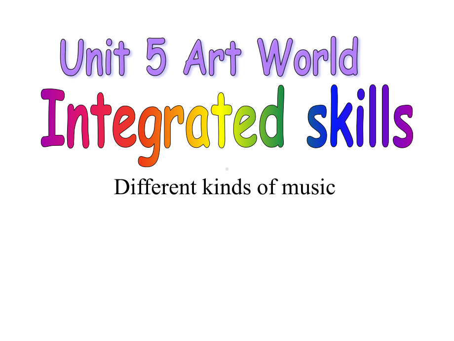 牛津译林版9A-Unit5-Art-world-Integrated-skills课件(29张).ppt-(课件无音视频)_第1页