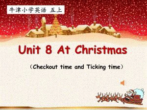 牛津小学英语译林版五年级上册《Unit8-At-Christmas》课件.ppt-(课件无音视频)