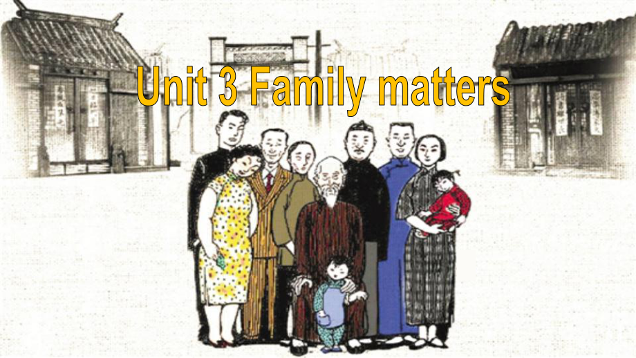 Unit 3 Family Matters Developing ideasand Reflection （ppt课件） -2022新外研版（2019）《高中英语》必修第一册.pptx_第2页