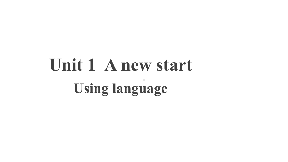 Unit 1 Using language （ppt课件） (共18张PPT)-2022新外研版（2019）《高中英语》必修第一册.pptx_第1页