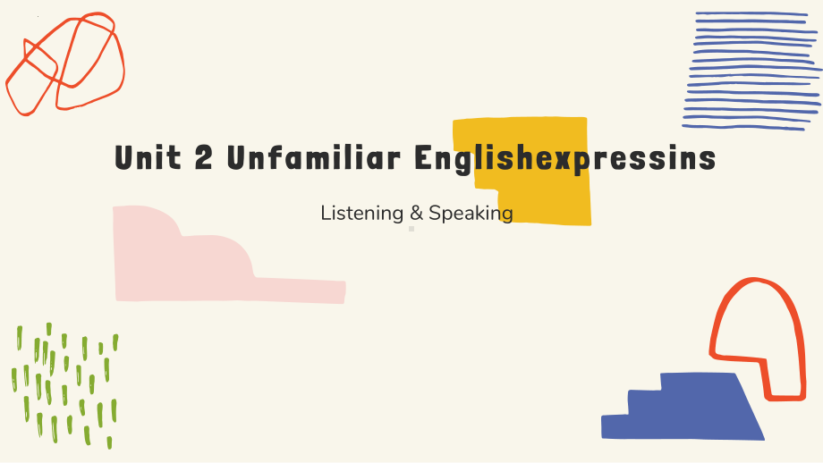 Unit 2 Listening & Speaking （ppt课件） -2022新外研版（2019）《高中英语》必修第一册.pptx_第1页