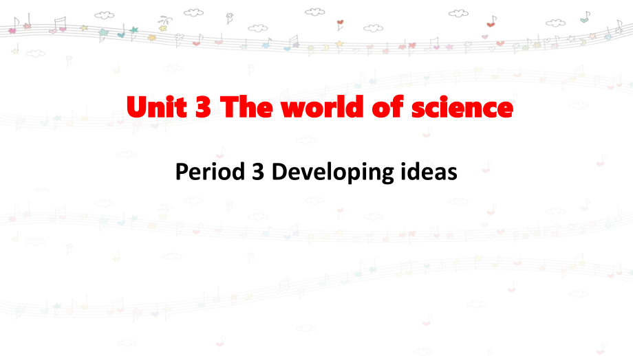 Unit 3 The world of Science 第三课时&第四课时（ppt课件+2课时）-2022新外研版（2019）《高中英语》必修第三册.rar