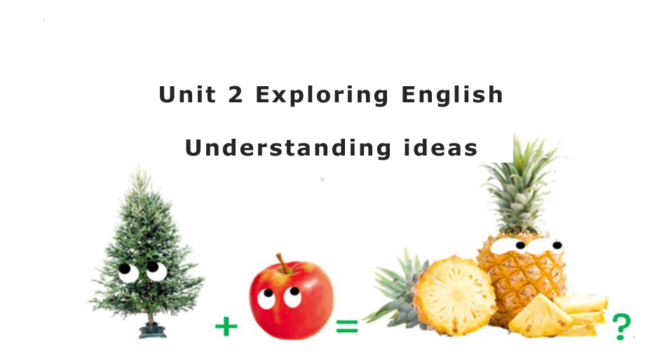 Unit 2 Understanding ideas 结构分析（ppt课件）-2022新外研版（2019）《高中英语》必修第一册.pptx_第1页