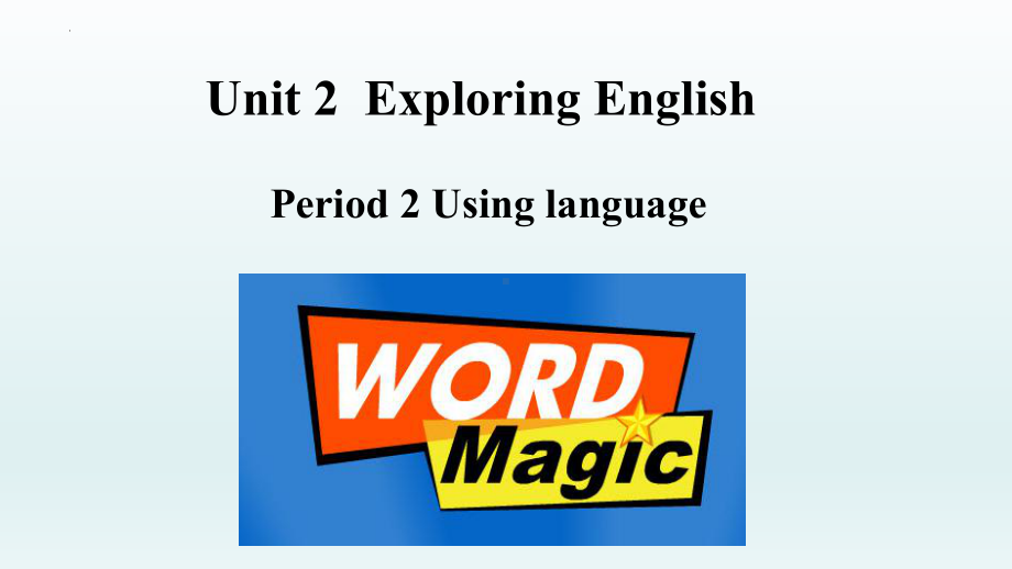 Unit 2 Exploring English Using language （ppt课件） -2022新外研版（2019）《高中英语》必修第一册.pptx_第1页