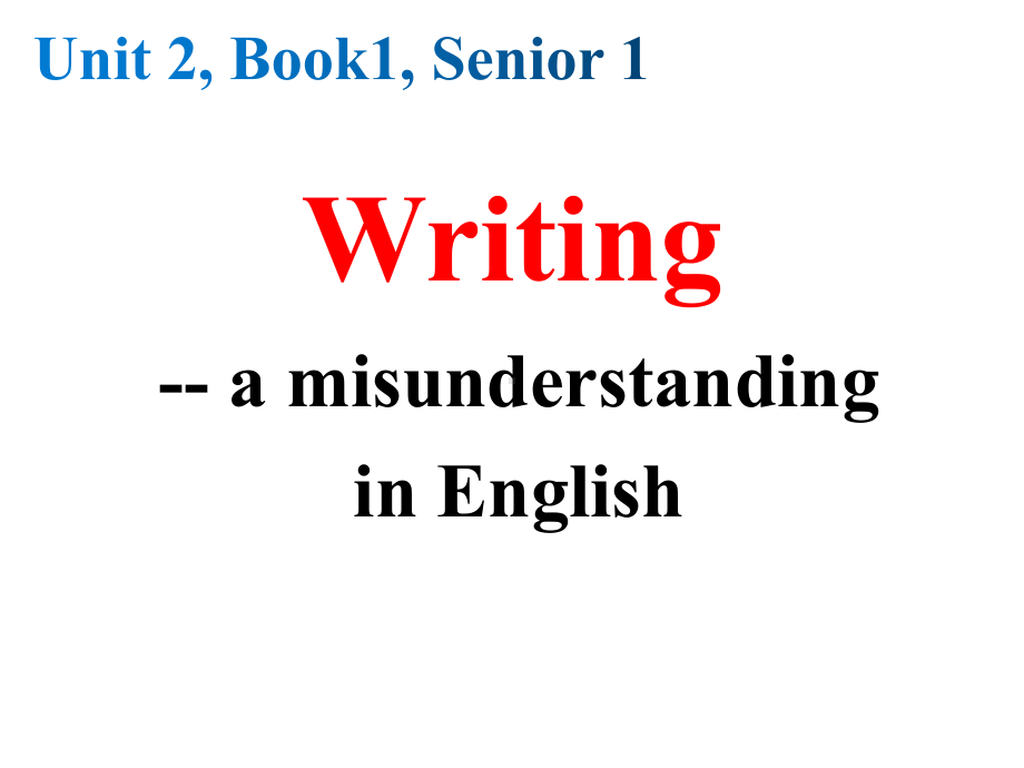 Unit 2第8课时 Writing（ppt课件） -2022新外研版（2019）《高中英语》必修第一册.ppt_第1页