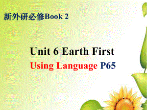 Unit6 Using Language P65（ppt课件）-2022新外研版（2019）《高中英语》必修第二册.pptx