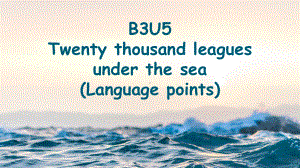 Unit 5 What an Adventure! Developing ideas 语言点（ppt课件）-2022新外研版（2019）《高中英语》必修第三册.pptx