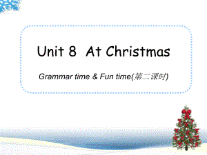 译林英语五年级上册Unit8-At-Christmas综合版块示范课课件.ppt-(课件无音视频)