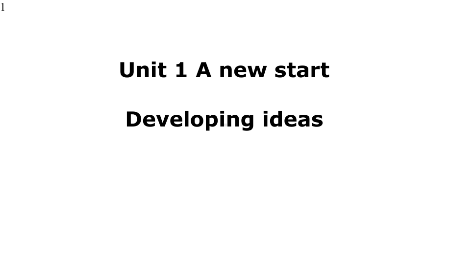 高中英语-新外研版必修一Unit-1-Developing-ideas(共21张)课件.pptx--（课件中不含音视频）--（课件中不含音视频）_第1页