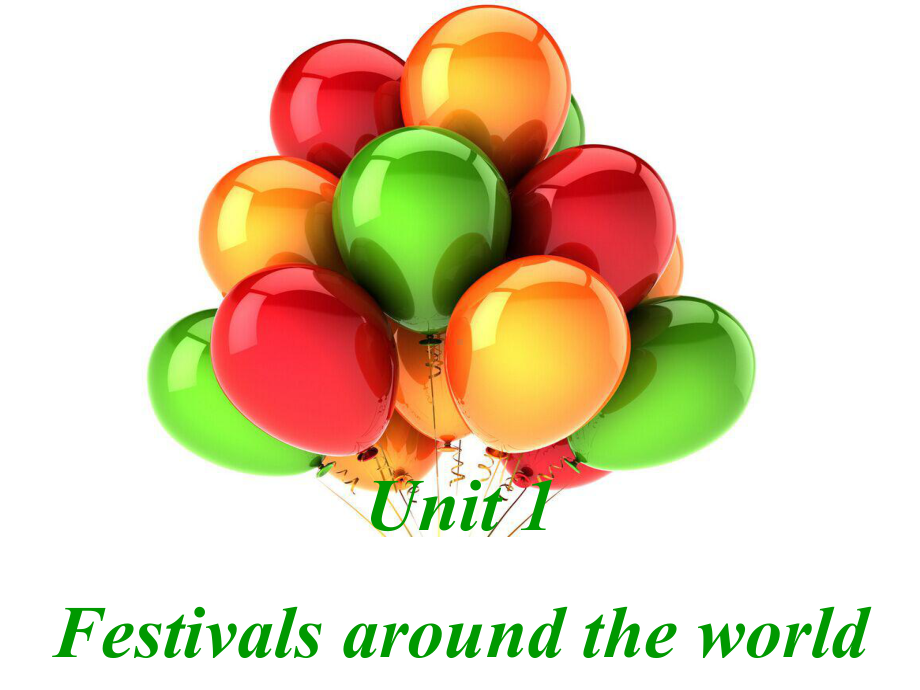 高中英语Unit-1-Festivals-around-the-world-reading课件.ppt--（课件中不含音视频）_第1页