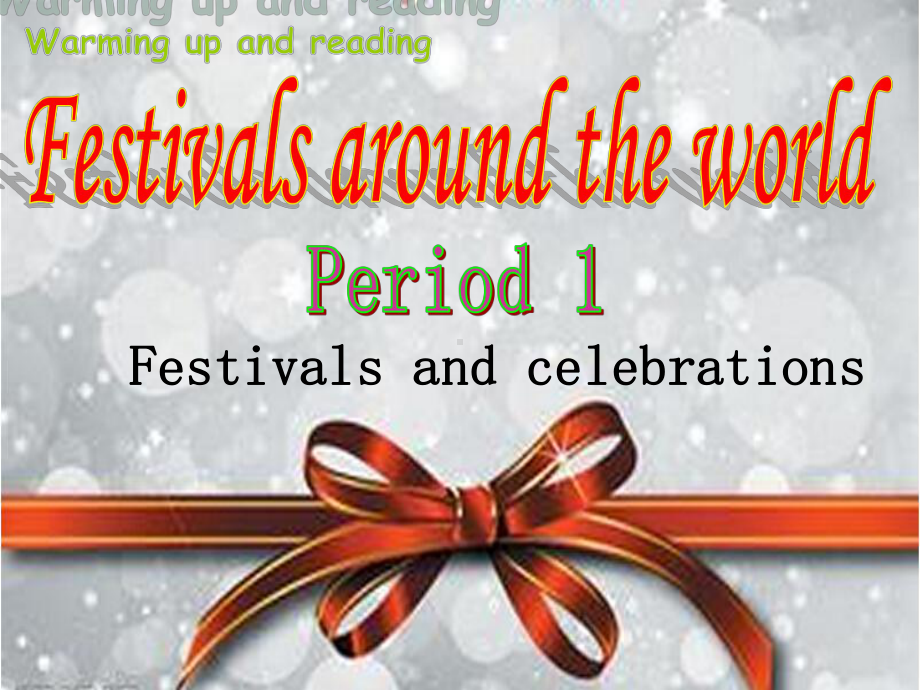 高中英语Unit-1-Festivals-around-the-world-reading课件.ppt--（课件中不含音视频）_第2页