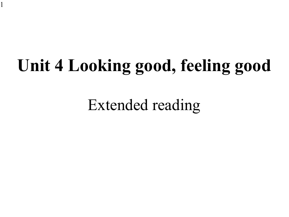 高中英语-新牛津版必修一Unit-4-Extended-reading课件(26张).pptx--（课件中不含音视频）_第1页