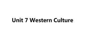 语文版中职英语(拓展模块)Unit-7《Western-Culture》课件3.ppt（无音视频素材）