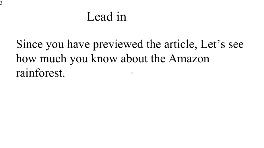 高中英语-牛津必修第三额-Unit1-Reading-The-Amazon-rainforest课件.pptx--（课件中不含音视频）_第3页