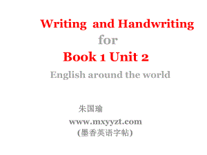 锦上添花--写作与书写课(Book-1-Unit-2)课件.ppt--（课件中不含音视频）