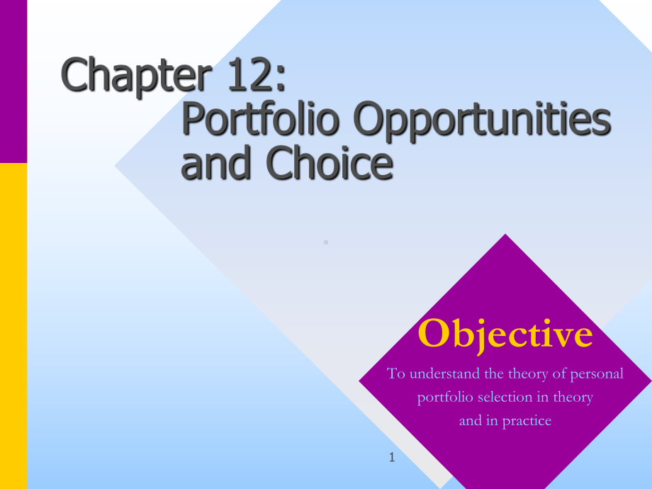 Bodie2e-Chapter12-Portfolio-Opportunities-and-Choice-英文版-金融学(第二版)课件.ppt_第1页