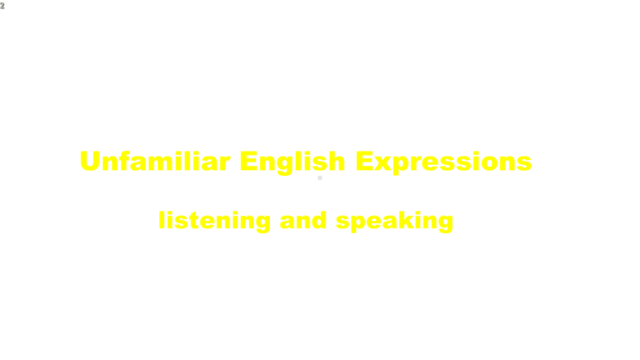 高中英语-外研版必修第一册Unit2-listening-and-speaking课件.ppt--（课件中不含音视频）--（课件中不含音视频）_第2页