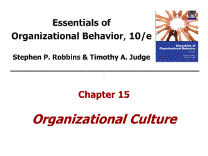 组织行为学(双语)课程CH15-Organizational-Culture课件.ppt