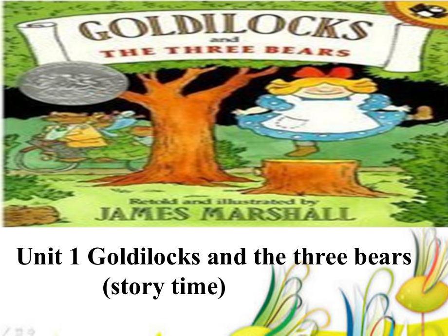 译林英语5A-Unit-1-Goldilocks-and-the-three-bears(-Story-time)课件.ppt--（课件中不含音视频）_第1页