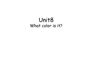 陕旅版英语三上《Unit-8-What-color-is-it》课件.ppt--（课件中不含音视频）