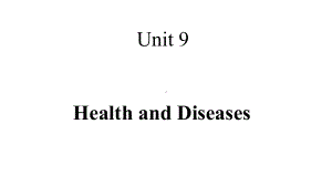 语文版中职英语(拓展模块)Unit-9《Health-and-Diseases》课件2.ppt（无音视频素材）