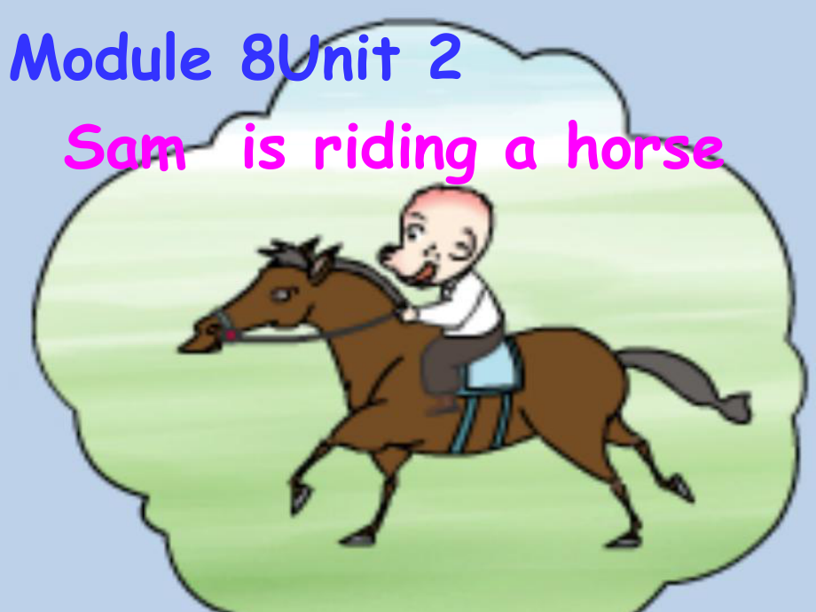 （外研版）四年级英语上册M8U2Samisgoingtorideahorse课件.ppt--（课件中不含音视频）--（课件中不含音视频）_第1页