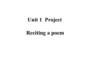 译林牛津英语高二模块8-Unit-1Reciting-a-poem-Project公开课优质课件.pptx